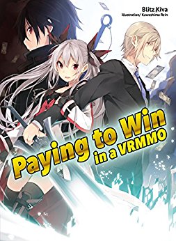 bookcover of Paying to Win in a VRMMO vol.1